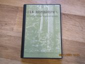 kniha Lesní hospodářství 1. [díl], - Základy mičurinské a lesnické biologie - Učeb. text pro záv. učňovské školy ... pom. kniha pro les. techn. školy., SPN 1954