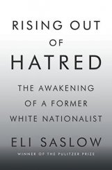 kniha Rising Out of Hatred The Awakening of a Former White Nationalist, Doubleday 2018