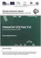 kniha Finanční účetnictví pro prezenční formu studia, Slezská univerzita v Opavě, Obchodně podnikatelská fakulta v Karviné 2011