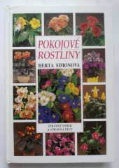 kniha Pokojové rostliny správný výběr, správná péče, Príroda 1997