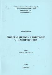 kniha Moderní metody a přístroje v oční optice 2009 sborník přednášek : 17. září, Praha 2009, ČVUT 2009