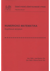 kniha Numerická matematika doplňkové skriptum, ČVUT 2008