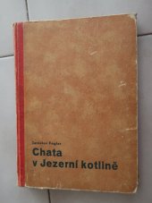 kniha Chata v Jezerní kotlině, Jan Kobes 1946