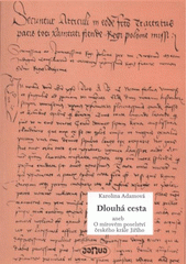 kniha Dlouhá cesta, aneb, O mírovém poselství českého krále Jiřího hra o třech dějstvích a šestnácti obrazech, JANUA 2007