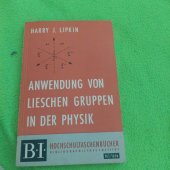 kniha Adwendung von lieschen gruppen in der physik , Hochschultaschenbucher bibliographisches institut 1967