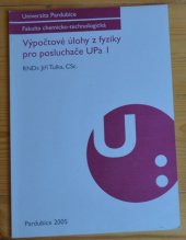 kniha Výpočtové úlohy z fyziky pro posluchače UPa I, Univerzita Pardubice 2005