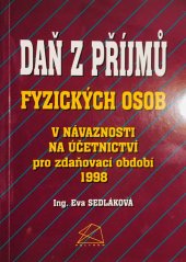 kniha Daň z příjmů fyzických osob v návaznosti na účetnictví pro zdaňovací období 1998, Polygon 1998