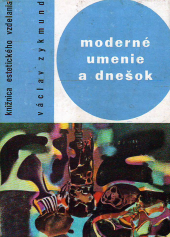 kniha Moderné umenie a dnešok, Slovenské vydavateľstvo krásnej literatúry 1964