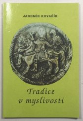 kniha Tradice v myslivosti Dějiny, zvyky, významy, kultura, Vega 1993