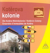 kniha Kotěrova kolonie = Die Kotěra-Wohnkolonie = Kotěra's Colony = Ensenble d'immeubles de Kotěra, Městské informační středisko 2008