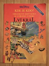 kniha Lví král Kde je kdo? Obrázkové skrývačky se zvířátky z filmu, Egmont 1997