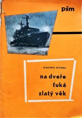 kniha Na dveře ťuká zlatý věk O komunistické společnosti, Naše vojsko 1964