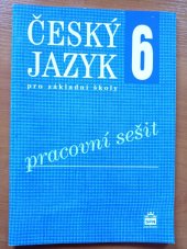 kniha Český jazyk pro 6. ročník ZŠ Pracovní sešit, SPN 2016