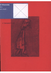 kniha Něco jsem ztratil--, Literární akademie (Soukromá vysoká škola Josefa Škvoreckého) 2006