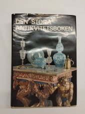 kniha Den stora antikvitetsboken, Artia 1973