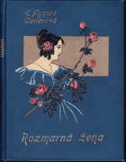 kniha Rozmarná žena Rom., Šolc a Šimáček 1925