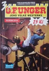 kniha G.F. UNGER 3x jeho velké westerny, MOBA 1992