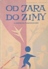 kniha Od jara do zimy 20 dětských tanečních her, Orbis 1963