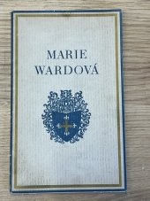 kniha Život Marie Wardové, Ústav Anglických panen 1929