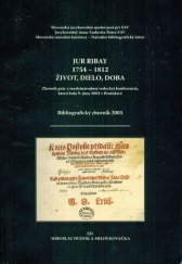 kniha Jur Ribay 1754-1812. Život, dielo, doba Zborník prác z medzinárodnej vedeckej konferencie, ktorá bola 9. júna 2004 v Bratislave, Slovenská národná knižnica 2007