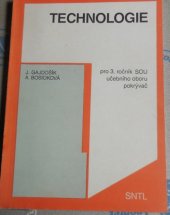 kniha Technologie pro 3. ročník SOU učebního oboru pokrývač, Státní nakladatelství technické literatury 1992