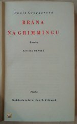 kniha Brána na Grimmingu Kniha druhá román., Jos. R. Vilímek 1941