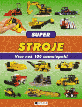 kniha Super stroje – Více než 100 samolepek!, Fragment 2014