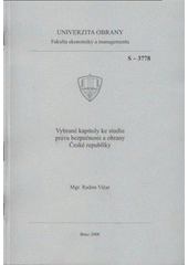 kniha Vybrané kapitoly ke studiu práva bezpečnosti a obrany České republiky studijní texty, Univerzita obrany 2008