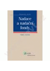 kniha Nadace a nadační fondy text zákona s poznámkami, ASPI  2007