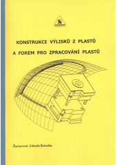 kniha Konstrukce výlisků z plastů a forem pro zpracování plastů, Sekurkon 2007