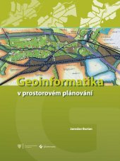 kniha Geoinformatika v prostorovém plánování, Univerzita Palackého v Olomouci 2014