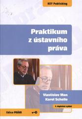 kniha Praktikum z ústavního práva, Key Publishing 2010