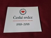 kniha České srdce. Československá sociální péče v Rakousku 1918 - 2018, Matfyzpress 2018