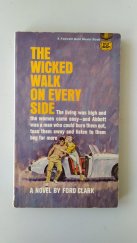 kniha The Wicked Walk on Every Side, A Gold Medal Book 1965