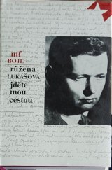 kniha Jděte mou cestou Vyprávění o životě a díle Bedřicha Václavka, Mladá fronta 1979