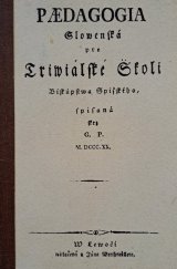 kniha Paedagogia Slowenská pre Triwiálske Školi Biskupstva Spišského, Ján Wethmühler 1820