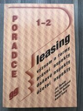 kniha Leasing. Vyznám a formy, právní aspekty... Poradce 99 1-2., Poradce 1999