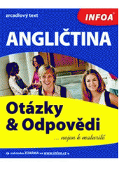 kniha Angličtina otázky a odpovědi nejen k maturitě, INFOA 2007