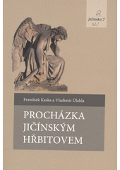 kniha Procházka jičínským hřbitovem, Knihovna Václava Čtvrtka 2012