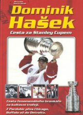 kniha Dominik Hašek cesta za Stanley Cupem, CPress 2002