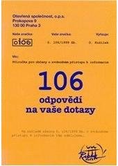 kniha 106 odpovědí na vaše dotazy příručka pro občany o svobodném přístupu k informacím, Otevřená společnost 2001