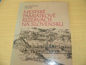 kniha Mestské pamiatkové rezervácie na Slovensku, Osveta 1986