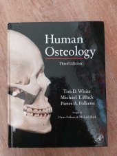 kniha Human Osteology  Third Edition, Academic Press 2021