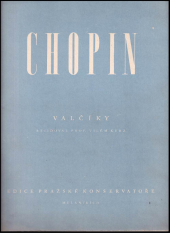 kniha CHOPIN - VALČÍKY Revidoval Prof. Vilém Kurz, Melantrich 1945