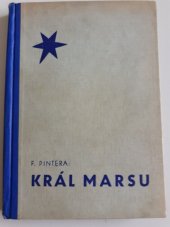 kniha Král Marsu vesmírový román budoucích časů, Karel Hylský 1939