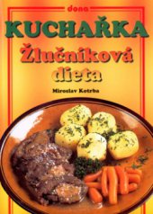 kniha Kuchařka žlučníková dieta, Dona 2005