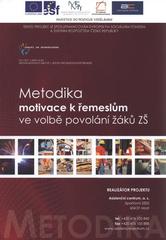 kniha Metodika motivace k řemeslům ve volbě povolání žáků ZŠ, Asistenční centrum 2010