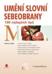 kniha Umění slovní sebeobrany 100 nejlepších tipů, Grada 2008