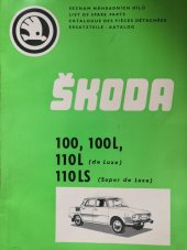 kniha Škoda 100 - 100L, 110L - 110LS, návod k obsluze a údržbě, driver's and maintenance manual, Automobilové závody, národní podnik 1973