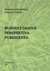 kniha Budoucí časová perspektiva pubescenta, Gaudeamus 2015